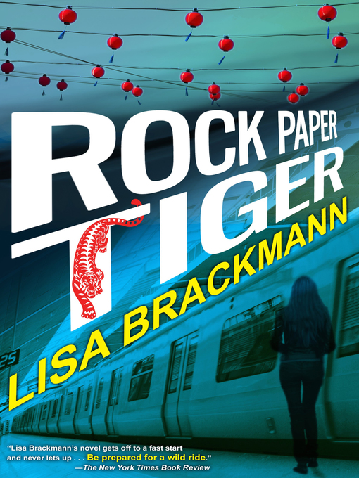 Title details for Rock Paper Tiger by Lisa Brackmann - Available